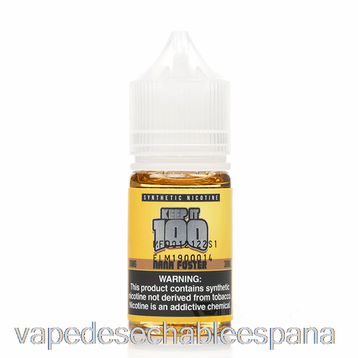 Vape Desechable España Nana Foster Sales - Keep It 100 - 30ml 50mg